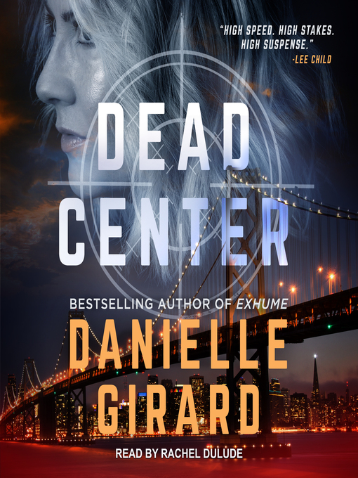 Title details for Dead Center by Danielle Girard - Available